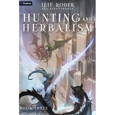 Hunting and Herbalism 3: A Druid Litrpg