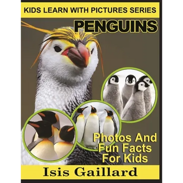 Penguins: Photos and Fun Facts for Kids