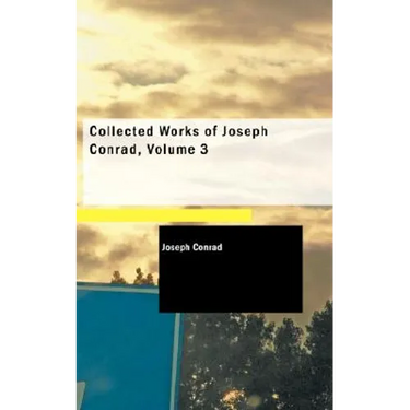 Collected Works of Joseph Conrad, Volume 3