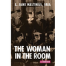 The Woman in the Room: A Memoir