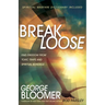 Break Loose: Find Freedom from Toxic Traps and Spiritual Bondage