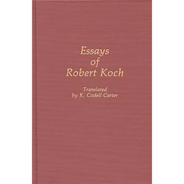 Essays of Robert Koch