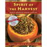Spirit of the Harvest: North American Indian Cooking