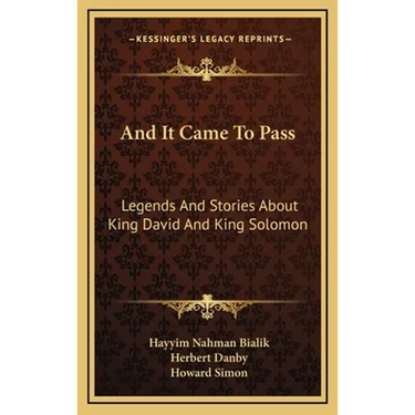 And It Came To Pass: Legends And Stories About King David And King Solomon