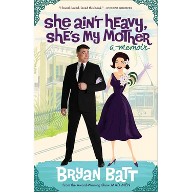 She Ain't Heavy, She's My Mother: A Memoir