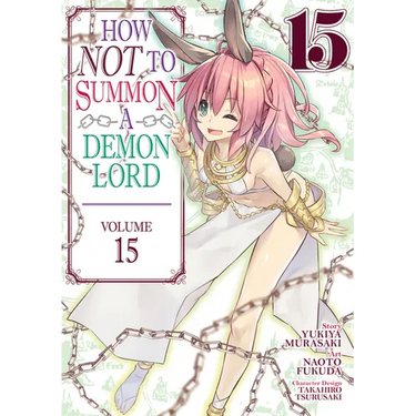 How Not to Summon a Demon Lord (Manga) Vol. 15