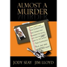 Almost a Murder