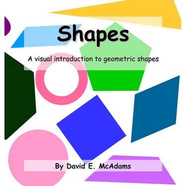 Shapes: A visual introduction to geometric shapes