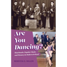 Are You Dancing?: Showbands, Popular Music, and Memory in Modern Ireland