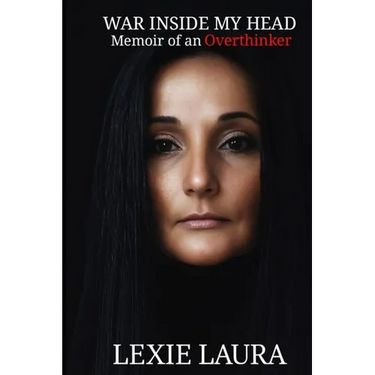 War Inside my Head: Memoir of an Overthinker