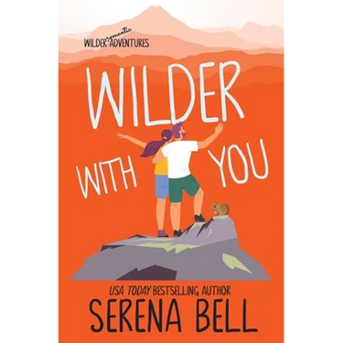 Wilder With You: A Steamy Small Town Romantic Comedy