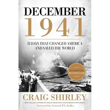 The December 1941: 31 Days That Changed America and Saved the World