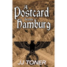 A Postcard from Hamburg: A WW2 spy story