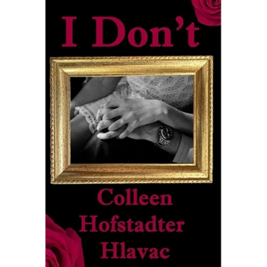 I Don't