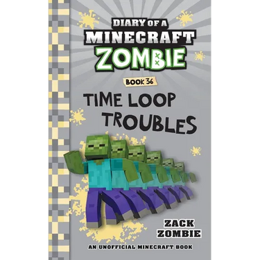 Diary of a Minecraft Zombie Book 36: Time Loop Troubles