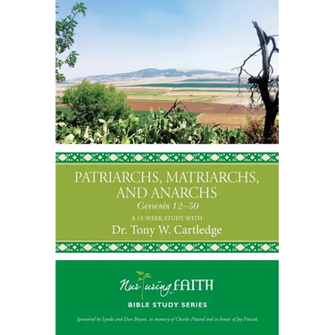 Patriarchs, Matriarchs, and Anarchs: Genesis 12-50