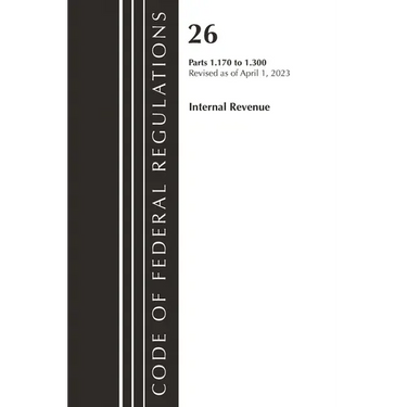 Code of Federal Regulations, Title 26 Internal Revenue 1.170-1.300, 2023