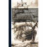 Sailing Ships and Their Story: The Story of Their Development From The Earliest Times to The Present Day