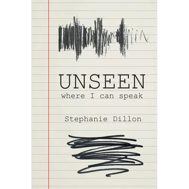 Unseen - where I can speak