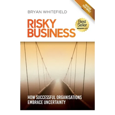Risky Business: How Successful Organisations Embrace Uncertainty