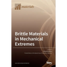 Brittle Materials in Mechanical Extremes