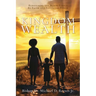 Kingdom Wealth: Rebuilding the Black Family By Faith and Financial Power
