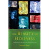 The Beauty of Holiness: The Caroline Divines and Their Writings
