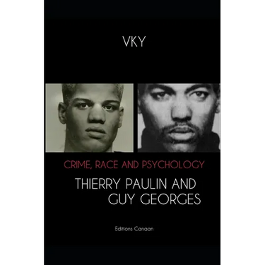 Crime, Race and Psychology Thierry Paulin and Guy Georges