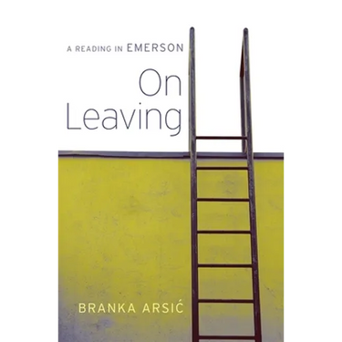 On Leaving: A Reading in Emerson