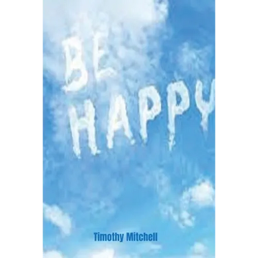 Be Happy.