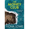The Money Club: the good life has its dark side