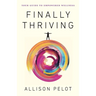 Finally Thriving: Your Guide to Empowered Wellness