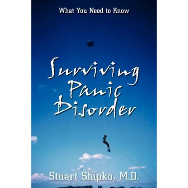 Surviving Panic Disorder: What You Need to Know