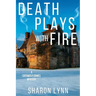 Death Plays With Fire: A Cotswold Crimes Mystery