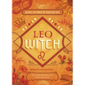Leo Witch: Unlock the Magic of Your Sun Sign
