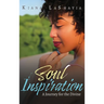 Soul Inspirations: A Journey for the Divine