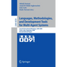 Languages, Methodologies, and Development Tools for Multi-Agent Systems: Second International Workshop, Lads 2009, Torino, Italy, September 7-9, 2009,