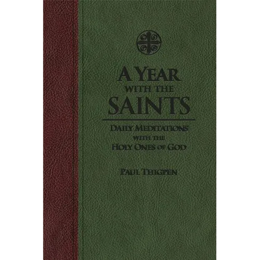 A Year with the Saints: Daily Meditations with the Holy Ones of God