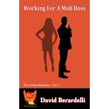 Working For A Mob Boss (Funny Detective Vol 3)