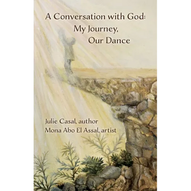 A Conversation with God: My Journey, Our Dance