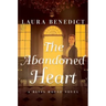 The Abandoned Heart: A Bliss House Novel