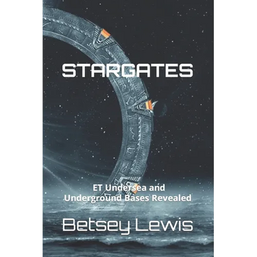Stargates: ET Undersea and Underground Bases Revealed
