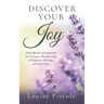 Discover Your Joy: Daily Splashes of Inspiration for Living an Abundant Life of Happiness, Blessings, and Inner Peace
