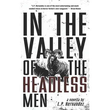 In the Valley of the Headless Men