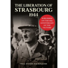 The Liberation of Strasbourg 1944