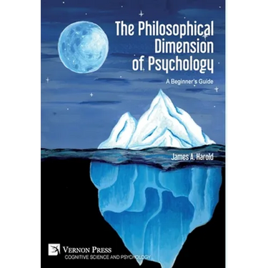 The Philosophical Dimension of Psychology: A Beginner's Guide