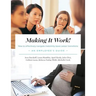 Making It Work! How to Effectively Navigate Maternity Leave Career Transitions: An Employee's Guide