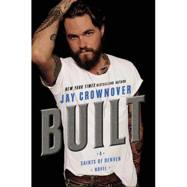 Built: A Saints of Denver Novel