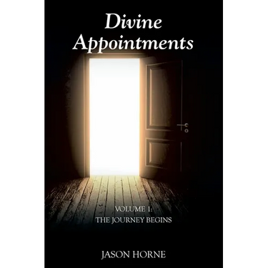 Divine Appointments: Volume 1: The Journey Begins