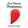 Two Minute Forgiveness
